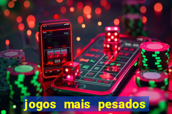 jogos mais pesados para android